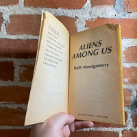 Aliens Among Us - Ruth Montgomery - 1985 Fawcett Crest Books Paperback