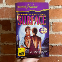 Beneath the Surface - Evelyn Vaughn - 1995 Silhouette Shadows Paperback