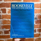 Roosevelt: The Lion and the Fox 1882 - 1949 - James MacGregor Burns - 1956 Harvest Books Trade Paperback