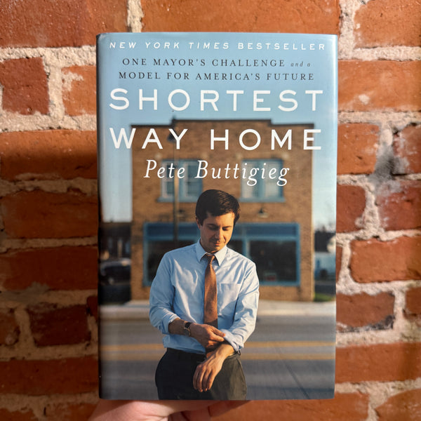 Shortest Way Home - Pete Buttigieg - 2019 Liveright Hardback