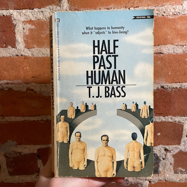 Half Past Human - T.J. Bass - 1971 1st Ballantine Books Paperback - Michael McInnerney Cover