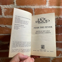 Fear the Fever- Edited by Jeff Gelb & Michael Garrett - 1996 Pocket Books Paperback - Hot Blood Series