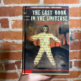 The Last Book in the Universe - Rodman Phillbrick - 2001 Scholastic Hardback