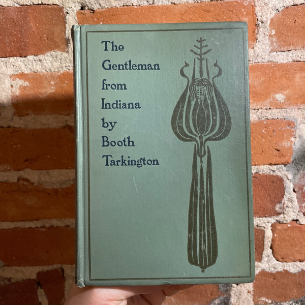 The Gentleman from Indiana - Booth Tarkington - 1902 Grosset & Dunlap Hardback