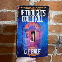 If Thoughts Could Kill - G.F. Bale - 1990 Charter Diamond Paperback