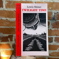 Twilight Time - Lewis Shiner - 1991 Pulphouse Publishing Paperback #30 - Alan Giana Cover