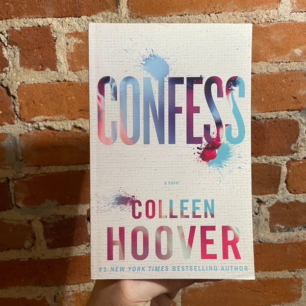Confess - Colleen Hoover - 2015 Atria Paperback