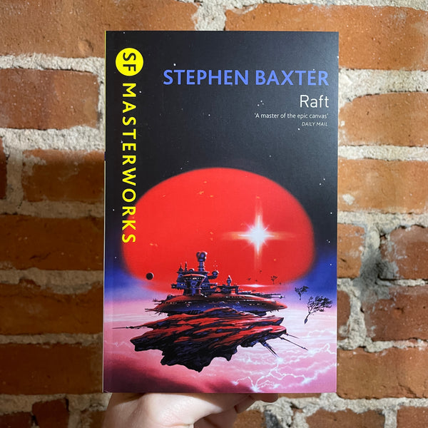 Raft - Stephen Baxter - 2018 SF Masterworks Gollancz Paperback - Chris Moore Cover