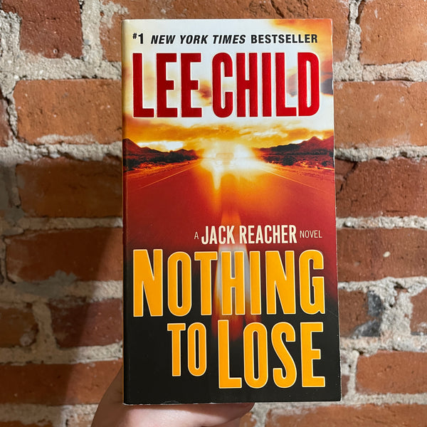 Nothing To Lose - Lee Child - 2014 Dell Books Paperback - Jack Reacher #12