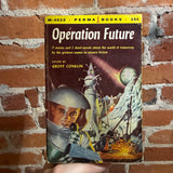Operation Future - Edited by Groff Conklin - Perma Books Paperback - Robert E. Schulz Cover