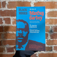 Black Moses: The Story of Marcus Garvey and the Universal Negro Improvement Association - E. David Cronin - 1969 Paperback