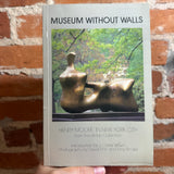 Museum Without Walls: Henry Moore: In New York City - Trade Paperback