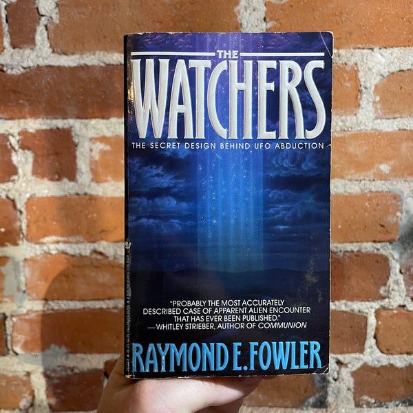 The Watchers: The Secret Design Behind UFO Abduction - Raymond E. Fowler - 1991 Bantam Books Paperback