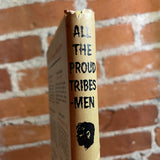 All The Proud Tribesmen - Kylie Tennant - 1959 Illustrated Macmillan & Co Hardback