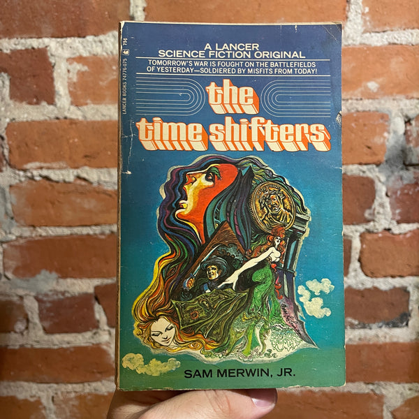 The Time Shifters - Sam Merwin, Jr. - 1971 Lancer Books Paperback - Oscar Liebman Cover