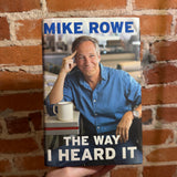The Way I Heard It - Mike Rowe - 2019 Gallery Books Hardback