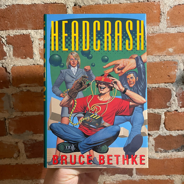 Headcrash - Bruce Bethke - 1995 Warner Books Hardback - RARE Cyberpunk