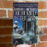 Be Buried In The Rain - Barbara Michaels - 1987 Berkeley Books Paperback