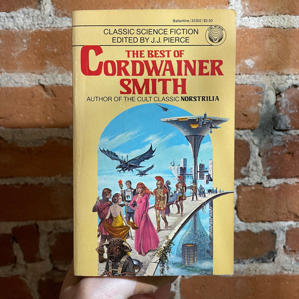 The Best of Cordwainer Smith - Edited by J.J. Pierce - 1985 Ballantine Books Paperback - Darrell K. Sweet Cover