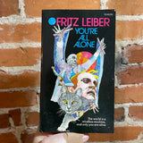 You’re All Alone - Fritz Leiber - 1973 Ace Books Paperback - Jack Woolhiser Cover