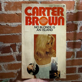 No Blonde is an Island - Carter Brown - 1965 1st Signet Books Paperback