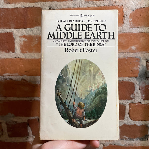 A Guide To Middle Earth - Robert Foster - 1974 1st Ballantine Books Paperback - Tim Kirk Cover