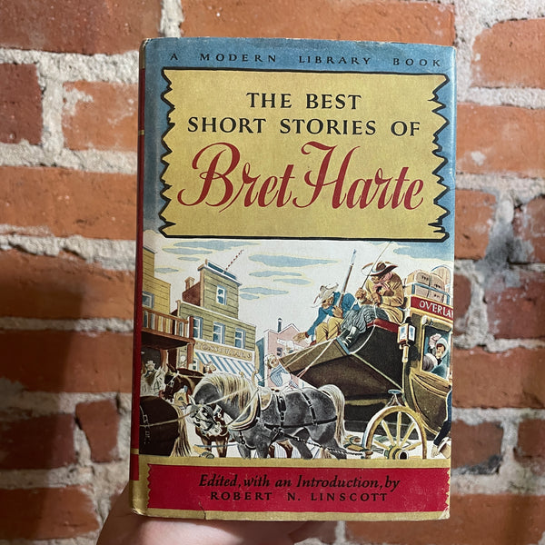 The Best Short Stories of Bret Harte - Edited by Robert N. Linscott - 1947 Modern Library Hardback