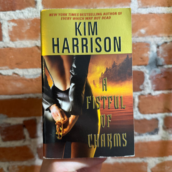 A Fistfull of Charms - Kim Harrison - 2006 Harper Torch Paperback