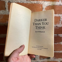 Darker Than You Think - Jack Williamson - 1989 Collier Books Paperback