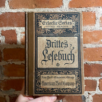 1887 Eclectic German Fourth Reader - W.H. Weid & C. Grebner - American Boot Company Hardback