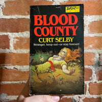 Blood County - Curt Selby - 1981 Daw Books Paperback #436 - Ken W. Kelly Cover
