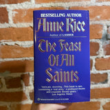 The Feast of All Saints - Anne Rice - 1991 16th Ballantine Books Paperback