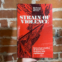 Strain of Violence - Richard Maxwell Brown - 1977 Oxford University Press Paperback