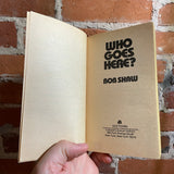 Who Goes Here? - Bob Shaw - 1978 Ace Books Paperback