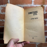 Something Evil - Arthur Hoffe - 1968 Avon Books Paperback - Bob Foster Cover