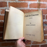 Christ in Concrete - Pietro Di Donato - 1939 Bobbs-Merrill Company Hardback