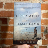 The Testament of Jessie Lamb - Jane Rogers - 2011 1st Harper Paperback