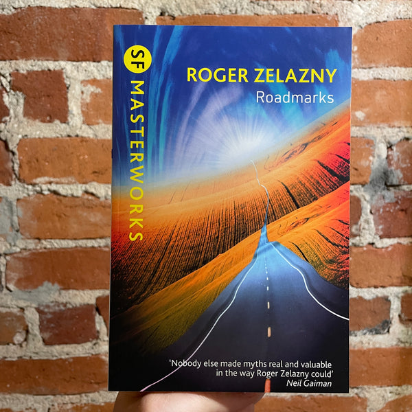 Roadmarks - Roger Zelazny - 2022 SF Masterwords Gollancz Trade Paperback