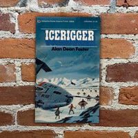 Icerigger - Alan Dean Foster - 1974 Ballantine Paperback - Dean Ellis Cover