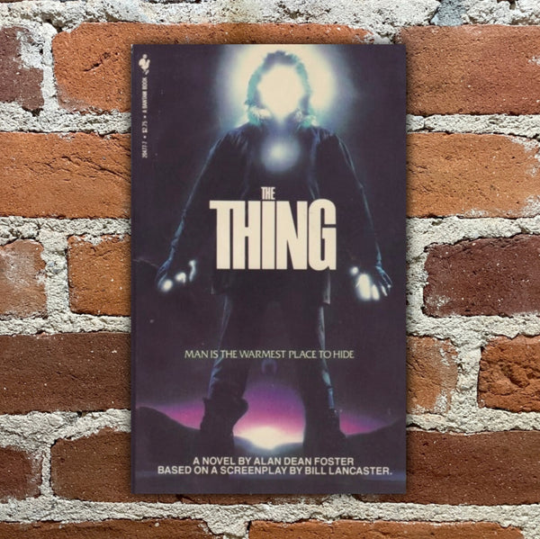 The Thing - Alan Dean Foster - 1982 Bantam Books Paperback - Movie Tie In Cover