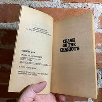 Crash Go The Chariots - Clifford Wilson - 1972 Lancer Books Paperback