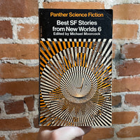 Best SF Stories from New Worlds 6 - Edited by Michael Moorcock - 1969 Panther Books Paperback