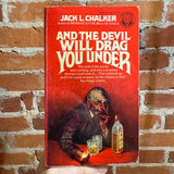 And the Devil Will Drag You Under - Jack L. Chalker - 1982 2nd Ballantine Books Paperback - Darrell K. Sweet Cover