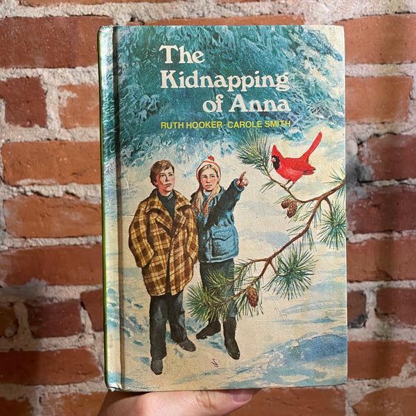 The Kidnapping of Anna - Ruth Hooker & Carole Smith - 1979 Illustrated Albert Whitman & Company Hardback