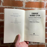 Those Who Can: A Science Fiction Reader - Edited by Robin Wilson - 1996 Paperback (Le Guin, Delany, + more!)