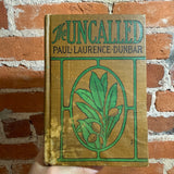 The Uncalled - Paul Laurence Dunbar - 1901 International Association of Newspapers and Authors Hardback