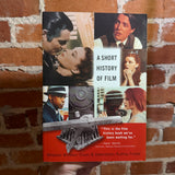 A Short History of Film - Wheeler Winston Dixon & Gwendolyn Audrey Foster - 2010 5th Rutgers University Press Softcover