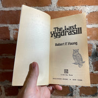 The Last Yggdrasil - Robert F. Young - 1982 Ballantine Books Paperback - Michael Herring Cover