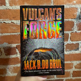 Vulcan’s Forge - Jack B. Du Brul - 1999 Forge Books Paperback - Robert Santora Keyhole Cover