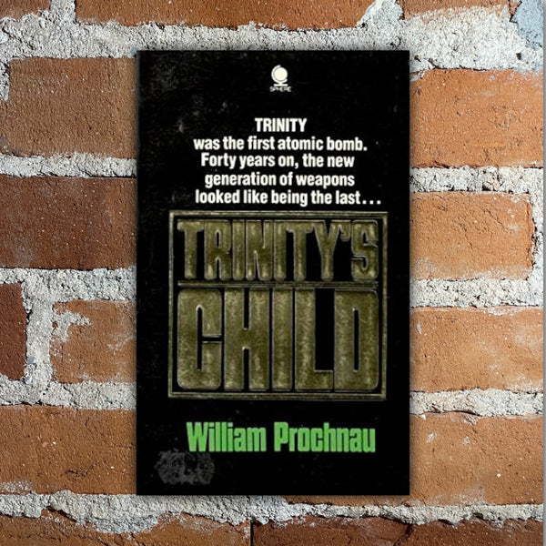 Trinity’s Child - William Prochnau - Paperback